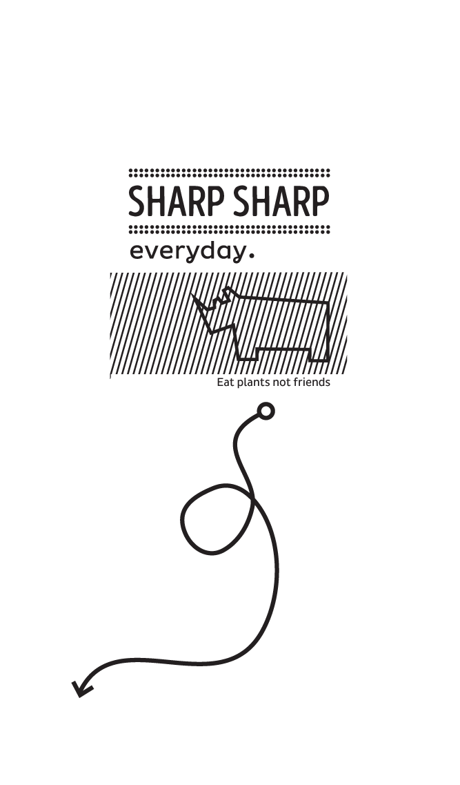 eat_plants_not_friends_sharpsharp_everyday